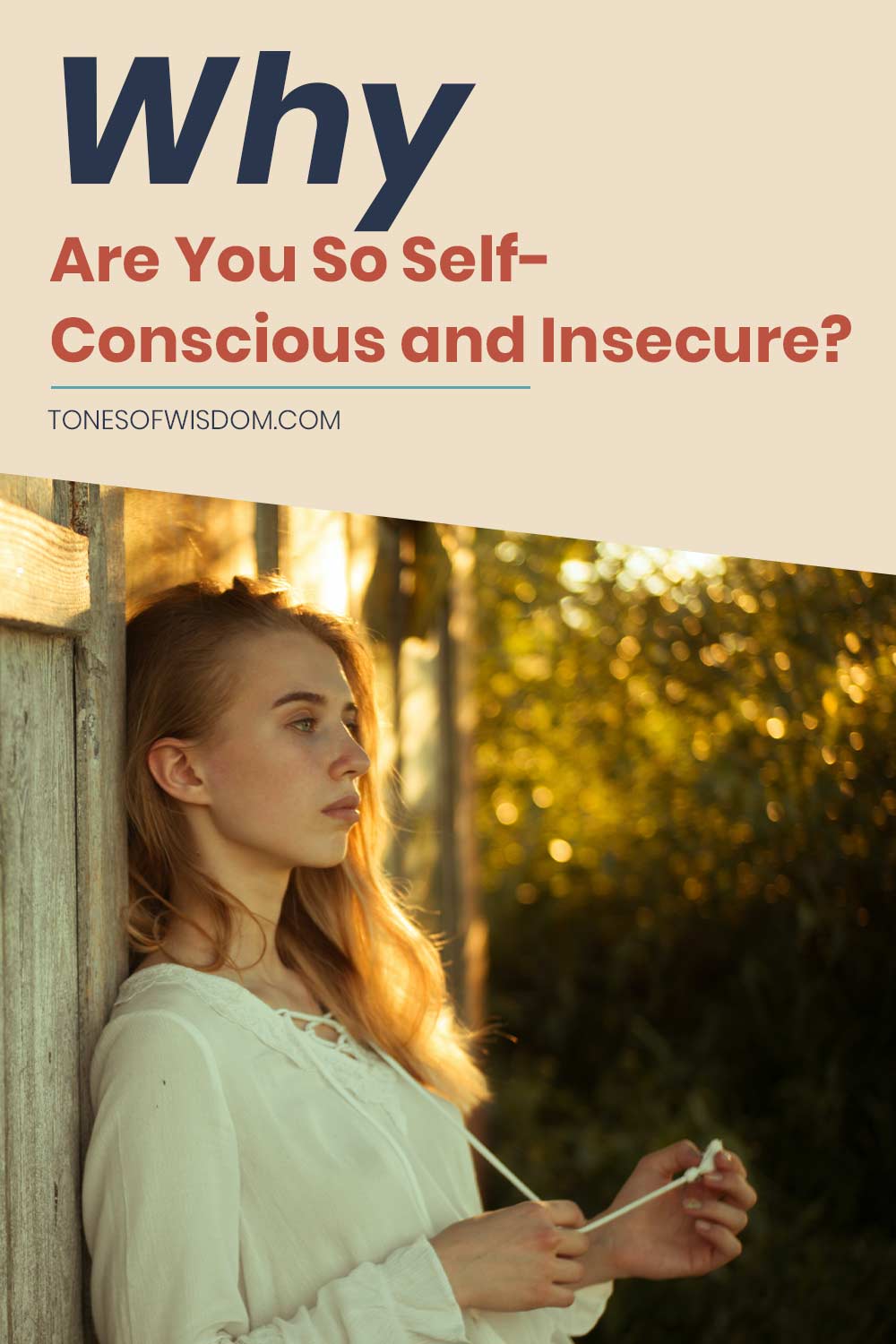 Why Are You So Self-Conscious and Insecure?